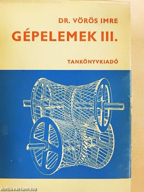 Gépelemek III. 