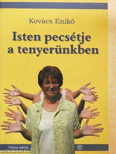 Isten pecsétje a tenyerünkben