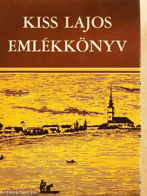 Kiss Lajos emlékkönyv