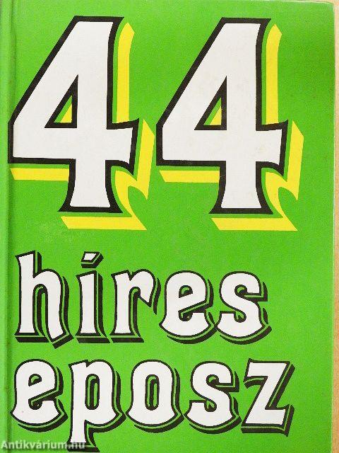 44 híres eposz 