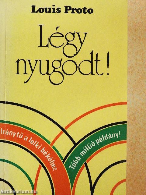 Légy nyugodt!