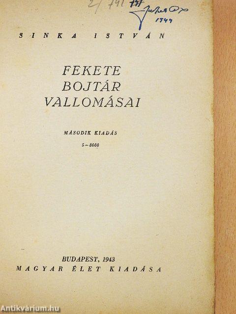 Fekete Bojtár vallomásai I-II.