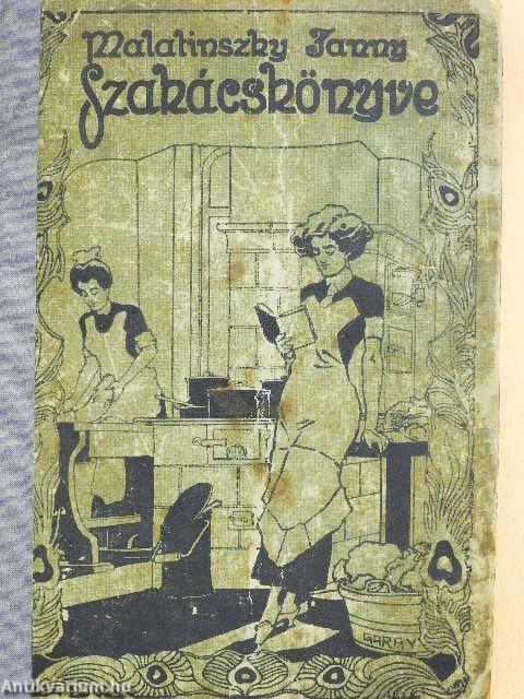 Malatinszky Fanny szakácskönyve