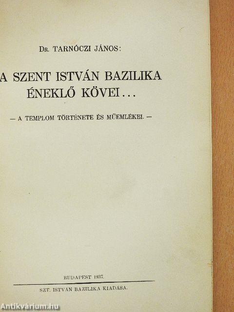 A Szent István Bazilika éneklő kövei