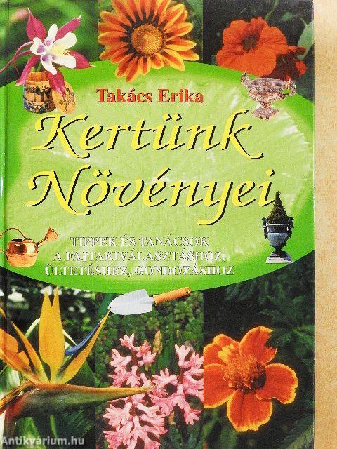 Kertünk növényei