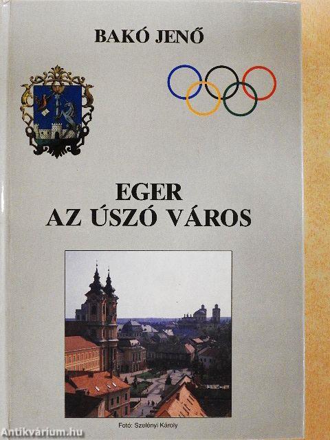 Eger az úszó város