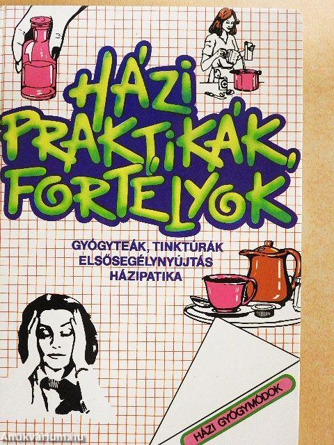 Házi praktikák, fortélyok