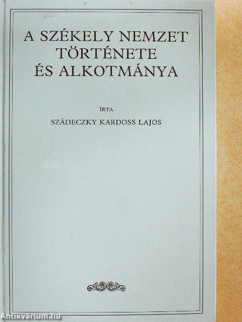 A székely nemzet története és alkotmánya