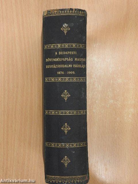 A budapesti növendékpapság magyar egyházirodalmi iskolája 1874-1909