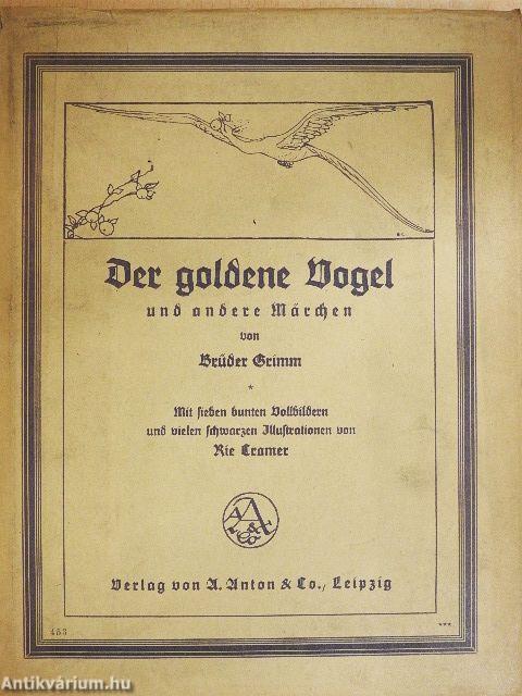 Der Goldene Vogel und andere Märchen (gótbetűs)