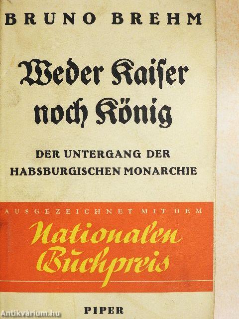 Apis und Este/Das war das Ende/Weder Kaiser noch König
