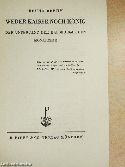 Apis und Este/Das war das Ende/Weder Kaiser noch König