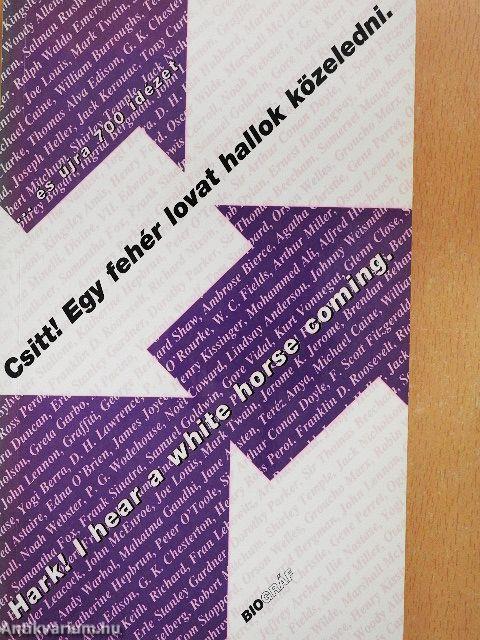 Csitt! Egy fehér lovat hallok közeledni