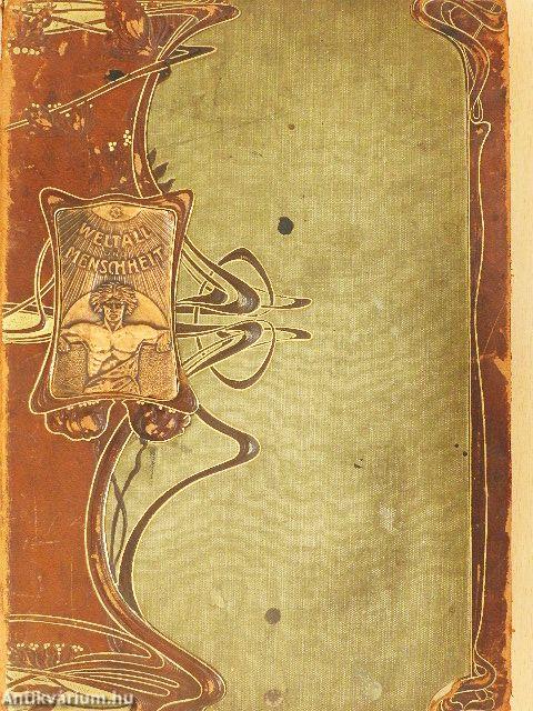 Weltall und Menschheit I. (gótbetűs) (rossz állapotú)