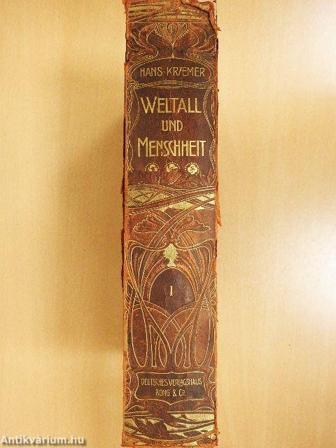 Weltall und Menschheit I. (gótbetűs) (rossz állapotú)