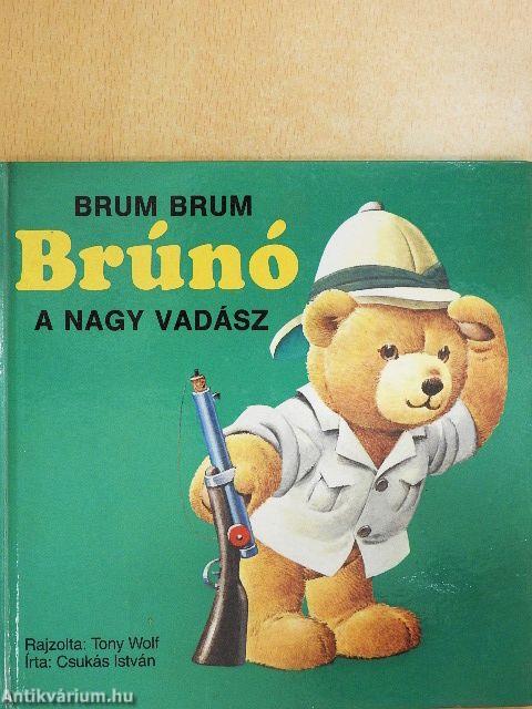 Brum Brum Brúnó, a nagy vadász