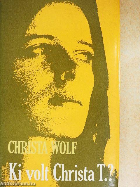 Ki volt Christa T.?
