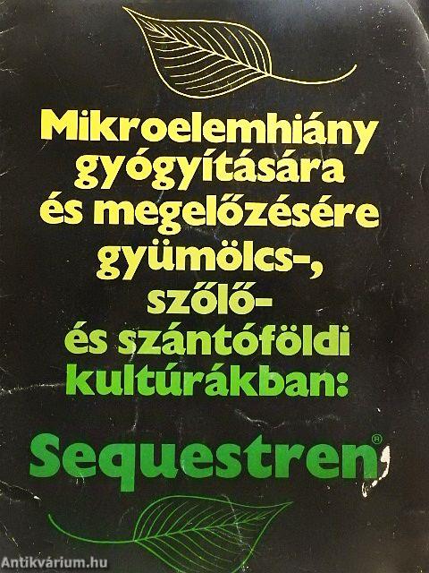 Mikroelemhiány gyógyítására és megelőzésére gyümölcs-, szőlő- és szántóföldi kultúrákban: Sequestren