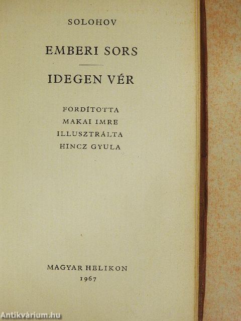 Emberi sors/Idegen vér