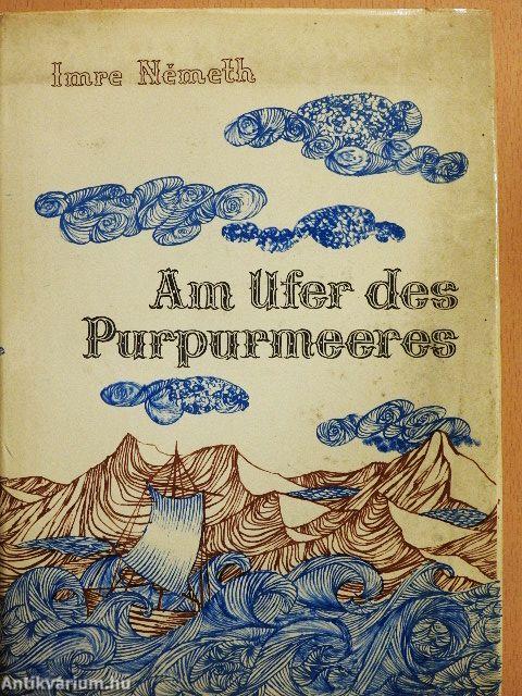 Am Ufer des Purpurmeeres