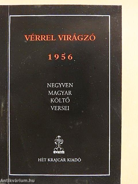 Vérrel virágzó 1956