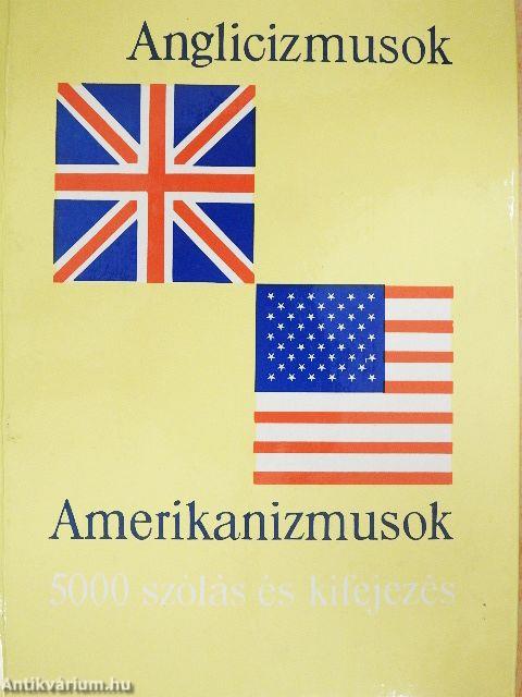 Anglicizmusok - amerikanizmusok