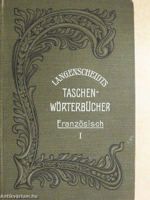 Taschenwörterbuch der französischen und deutschen Sprache I-II.