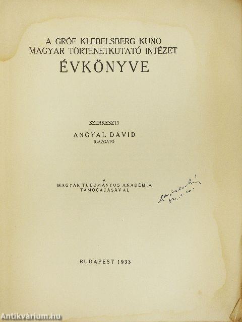 A Gróf Klebelsberg Kuno Magyar Történetkutató Intézet Évkönyve 1933. (rossz állapotú)