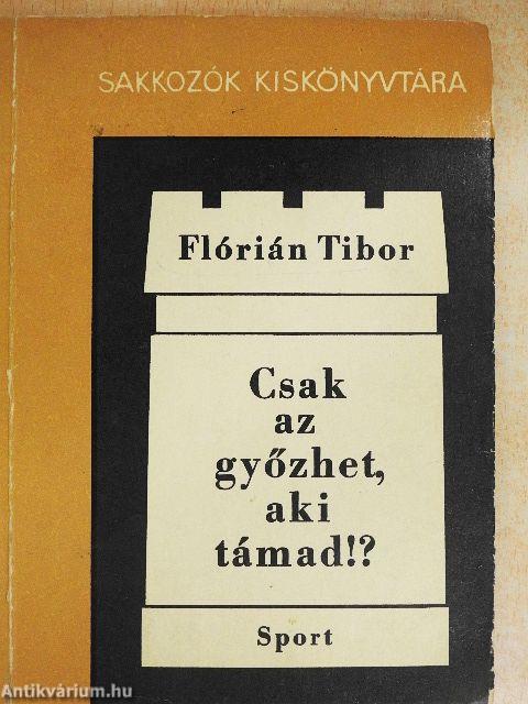 Csak az győzhet, aki támad!?