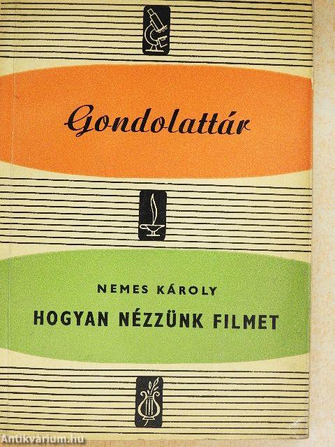 Hogyan nézzünk filmet