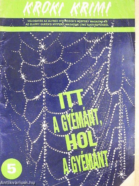 Itt a gyémánt, hol a gyémánt