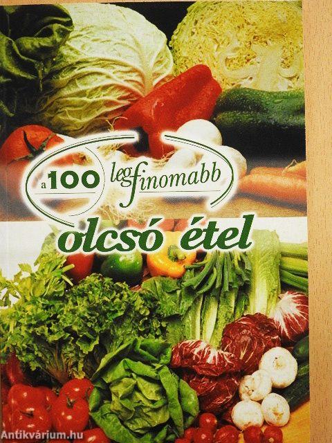 A 100 legfinomabb olcsó étel