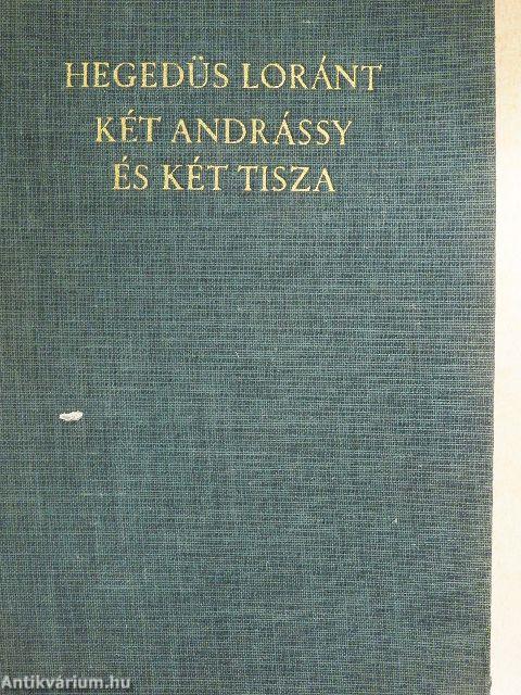 Két Andrássy és két Tisza