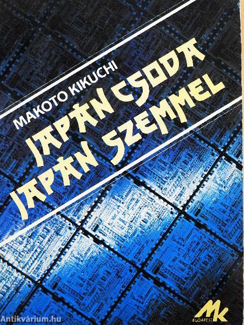 Japán csoda - japán szemmel