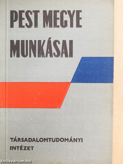 Pest megye munkásai