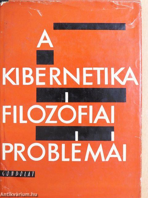 A kibernetika filozófiai problémái