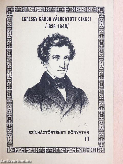 Egressy Gábor válogatott cikkei (1838-1848)