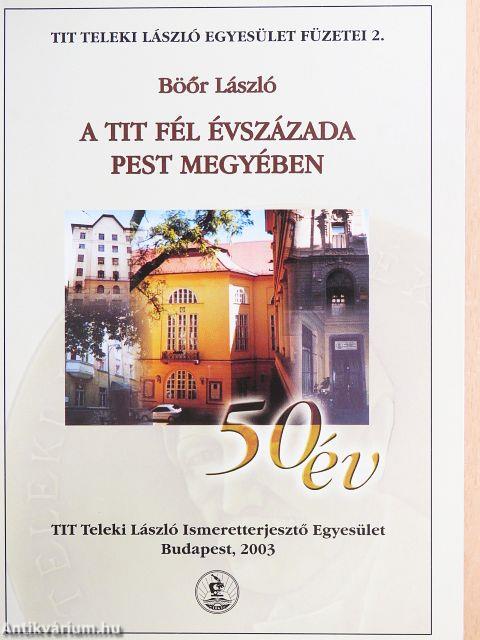 A TIT fél évszázada Pest megyében