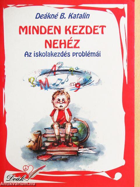 Minden kezdet nehéz