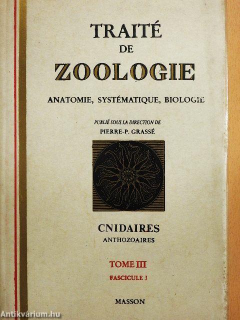 Traité de Zoologie III.