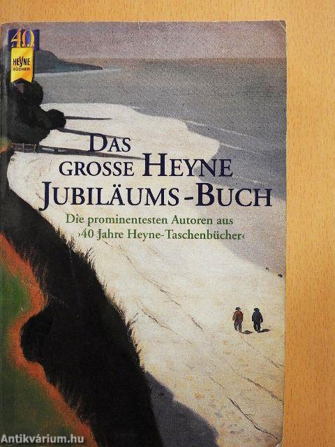 Das Grosse Heyne Jubiläums-Lesebuch