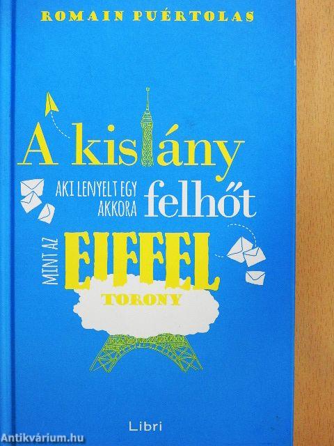 A kislány, aki lenyelt egy akkora felhőt, mint az Eiffel-torony