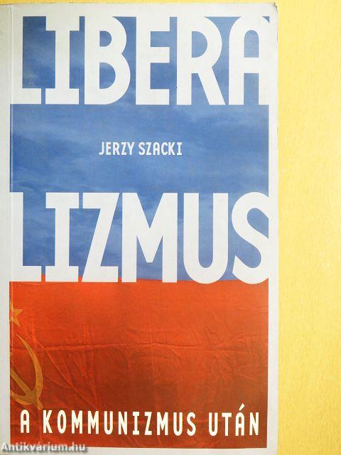 Liberalizmus a kommunizmus után