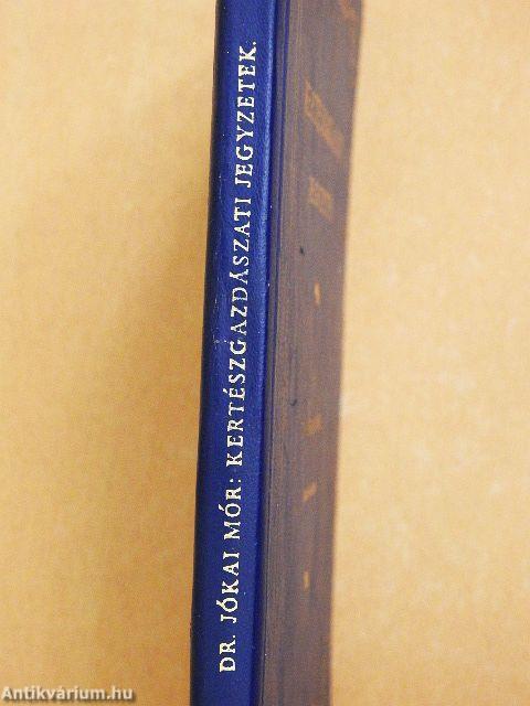 Kertészgazdászati jegyzetek