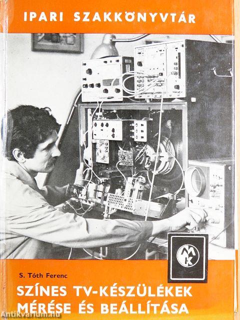 Színes tv-készülékek mérése és beállítása