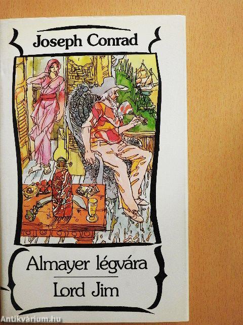 Almayer légvára/Lord Jim