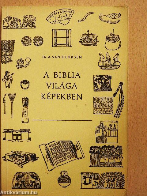 A Biblia világa képekben