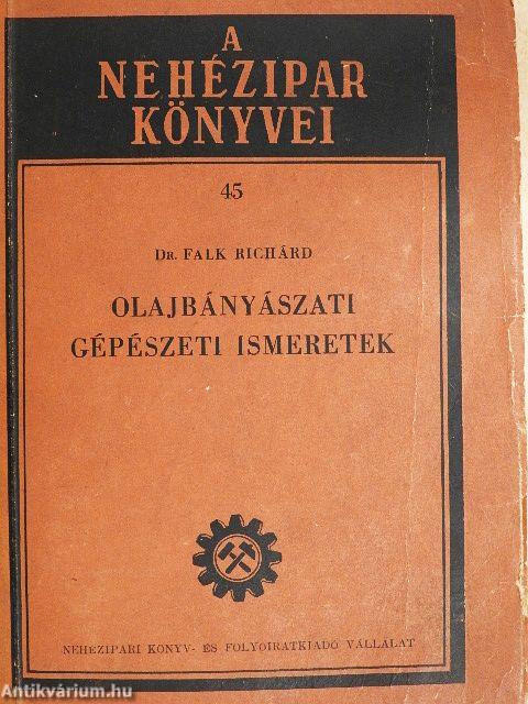 Olajbányászati gépészeti ismeretek