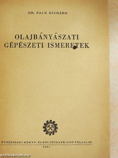 Olajbányászati gépészeti ismeretek