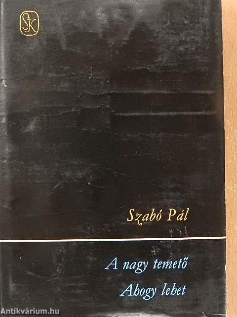 A nagy temető/Ahogy lehet